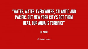 Water, water, everywhere, Atlantic and Pacific. But New York City's ...