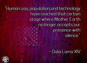 ... Earth no longer accepts our presence with silence.