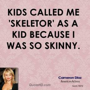 cameron-diaz-cameron-diaz-kids-called-me-skeletor-as-a-kid-because-i ...