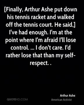 Arthur Ashe Tennis Quote