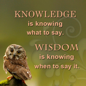 Wisdom Quote – Difference Between Knowledge and Wisdom. Knowledge is ...