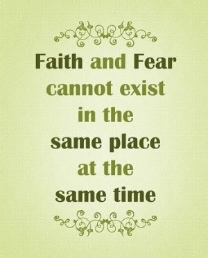 Fear And Faith Have...