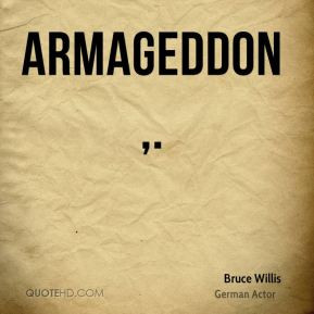 Armageddon Quotes