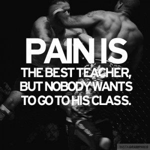 Pain Is The Best Teacher Quote Graphic