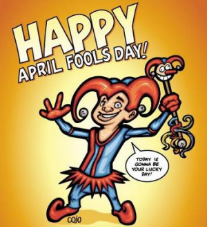 ... do not hurt them by fooling and lying on first april april fool