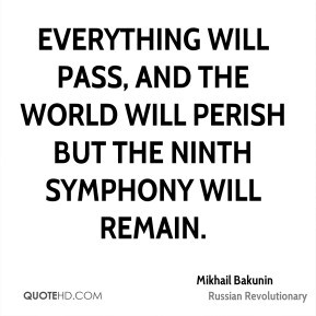 Mikhail Bakunin - Everything will pass, and the world will perish but ...