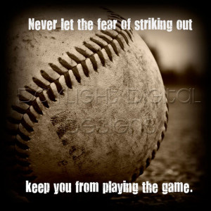 Baseball Quotes About Not Giving Up 12x12 baseball quote