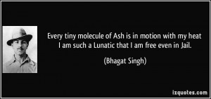 Every tiny molecule of Ash is in motion with my heat I am such a ...