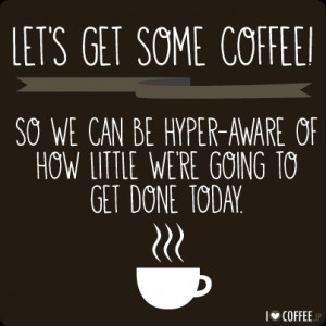 My top 12 favorite coffee quotes