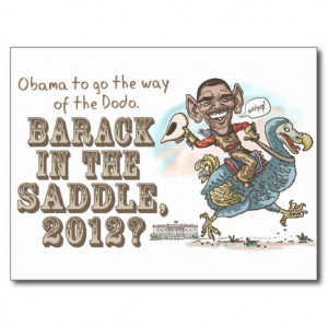 Anti-Obama Dodo Extinction 2012 Post Card