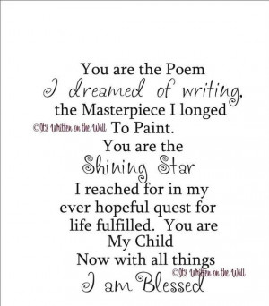 is a beautiful poem/ quote. My son is everything & anything to me. He ...