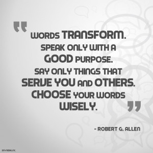 Quote - Choose Words Wisely by rabidbribri