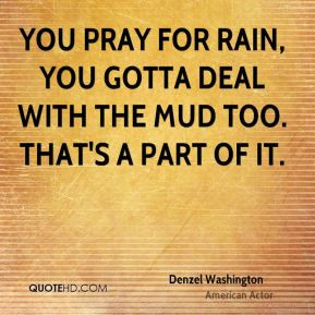denzel-washington-denzel-washington-you-pray-for-rain-you-gotta-deal ...