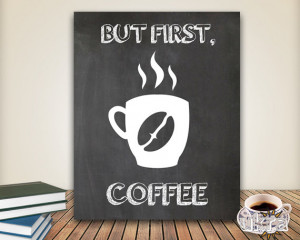 ... Chalkboard Printable,Instant download,Kitchen Wall Art,Coffee Quote