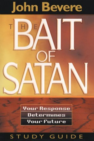 Start by marking “The Bait of Satan: Your Response Determines Your ...