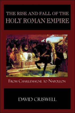 Start by marking “The Rise and Fall of the Holy Roman Empire: From ...