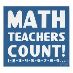 Math Teachers Count Posters