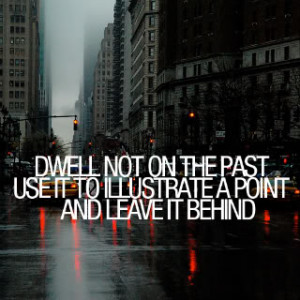 leave the past behind photo dwell-not-on-the-past.jpg