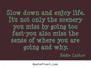 ... eddie cantor more life quotes inspirational quotes success quotes love