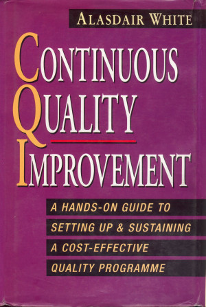 Continuous Quality Improvement: a hands-on guide to setting up ...