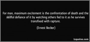 More Ernest Becker Quotes