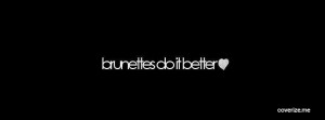brunettes-do-it-better.jpg