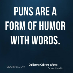 Guillermo Cabrera Infante Humor Quotes