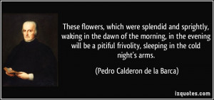 which were splendid and sprightly, waking in the dawn of the morning ...