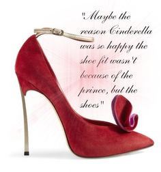 SHOE QUOTES - Cinderella and Shoes ~ The Carrie Diaries More