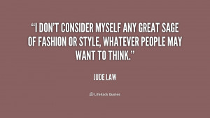 don't consider myself any great sage of fashion or style, whatever ...