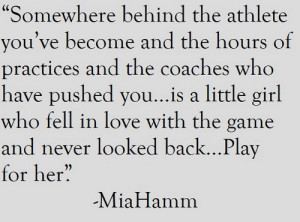 Somewhere behind the athlete you've become and the hours of practices ...