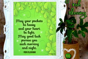 ... well wishes, not pinches! Lots of Irish Blessings and free printables