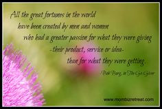 All the great fortunes in the world have been created by men and ...