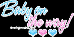 Baby On The Way Picture Image Quote