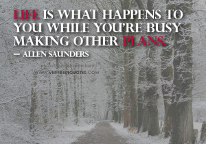 Life Quote The Day What Happens You While Busy