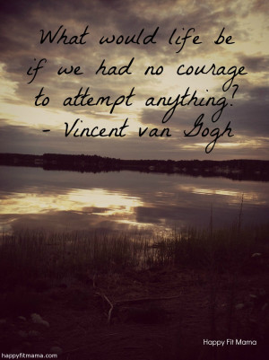 Courage quote – happyfitmama.com