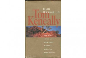 THOMAS KENEALLY ) OUR REPUBLIC