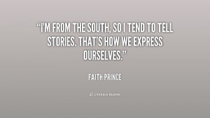 quote-Faith-Prince-im-from-the-south-so-i-tend-209030.png