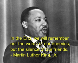 Martin luther king jr, quotes, sayings, quote, life, enemies, friends