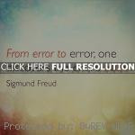 , quotes, sayings, from error to error, truth sigmund freud, quotes ...