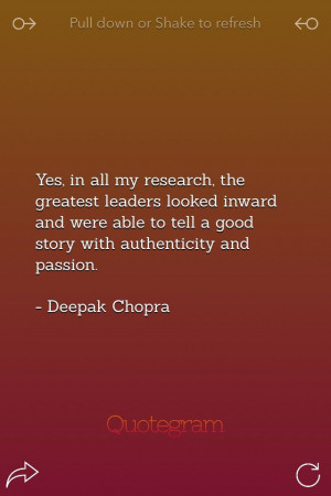 tell a good story with authenticity and passion. - Deepak Chopra Check ...