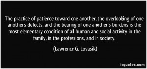 The practice of patience toward one another, the overlooking of one ...