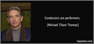 More Michael Tilson Thomas Quotes
