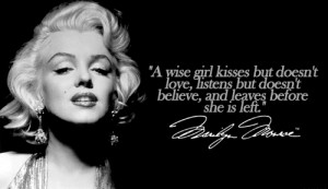Wise Girl Marilyn Monroe Quotes