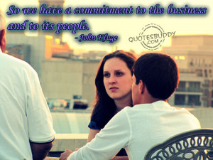 ://www.quotesbuddy.com/commitment-quotes/commitment-to-the-business ...