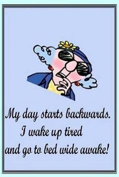 my day starts backwards quote quotes funny funny quote funny quotes ...