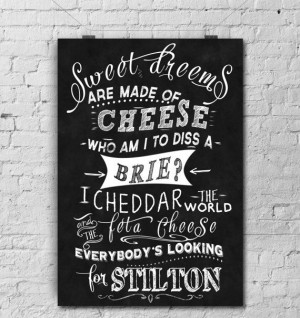 ... Art-Kitchen Art- Greatest Cheese Jokes- Cheese Quotes-Sweet dreams