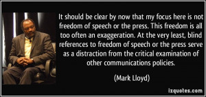 that my focus here is not freedom of speech or the press. This freedom ...