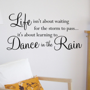 Dance in the Rain' Wall Quote Sticker - WA506X