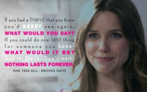 One Tree Hill Brooke Davis, Sophia Bush quote